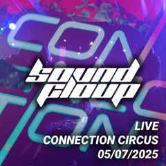 Sound Cloup @Connection Circus - 05.07.2025