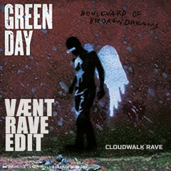 Green Day - Boulevard of Broken Dreams (VAENT Rave Edit) [Free DL]