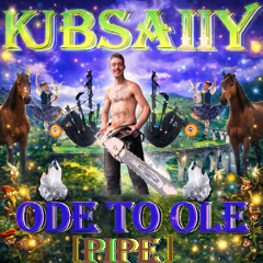 KUBSAIIY - ODE TO OLE [PIPE]