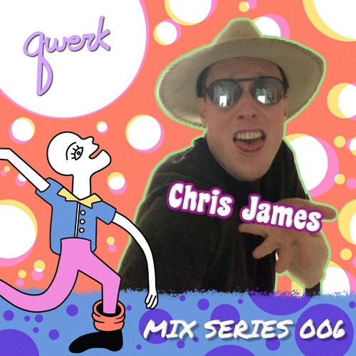 Chris James - Qwerk Mix Series 006