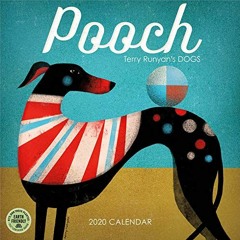 download KINDLE √ Pooch 2020 Wall Calendar: Terry Runyan's Dogs by  Terry Runyan &  A
