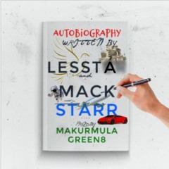 Leesta x Mackstarr - Autobiography (Prod.by Makurmula x Gren8)