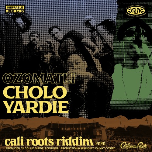 Ozomatli - Cholo Yardie | Cali Roots Riddim 2020 (Produced by Collie Buddz)