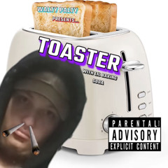 TOASTER ft lil baking soda (adriel)