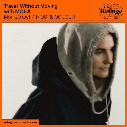 Travel Without Moving - MOLØ - 20 Oct 2025