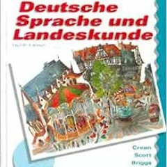 Access [PDF EBOOK EPUB KINDLE] Deutsche Sprache und Landeskunde by John E Crean,Maril