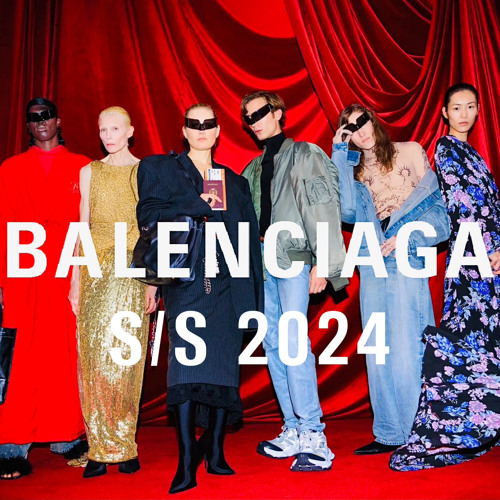 Stream episode Balenciaga Spring/Summer 2024 Paris by VASILIA'S SECRET  podcast | Listen online for free on SoundCloud