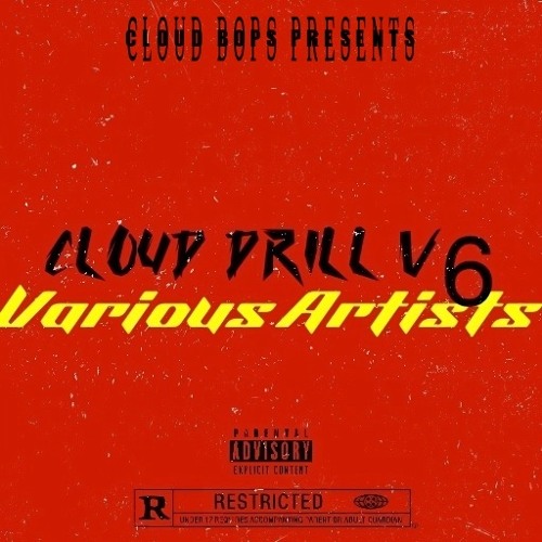 Various Artists - CLOUD DRILL V6 Playlist by CLOUD BOPS