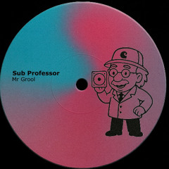 PremEar: Sub Professor - Mr Grool [FREE DOWNLOAD]