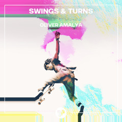 Oliver Amalya - Swings & Turns