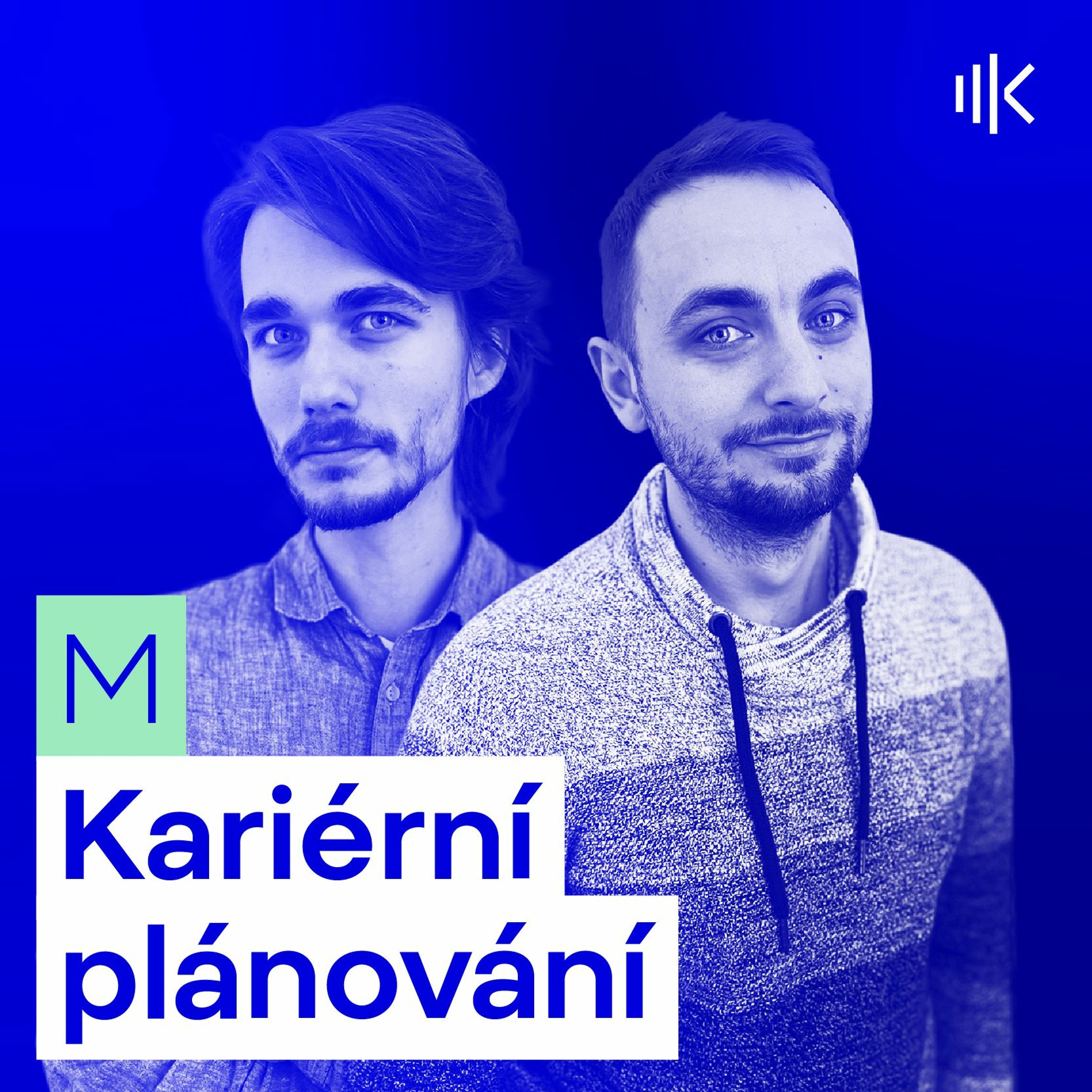 #1 Člověk není stavěný na to, aby dělal v životě velká rozhodnutí, kariérní plán ale může pomoct episode artwork