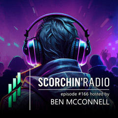 Scorchin' Radio 166 - Ben McConnell