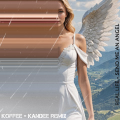 Send me an angel_Koffee + Kandee remix
