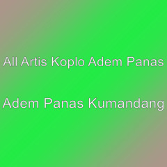 Adem Panas Kumandang