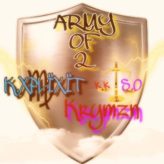 KRYMZN X KXPLïXïT- ARMY OF 2(PROD. SKUNO UNO)