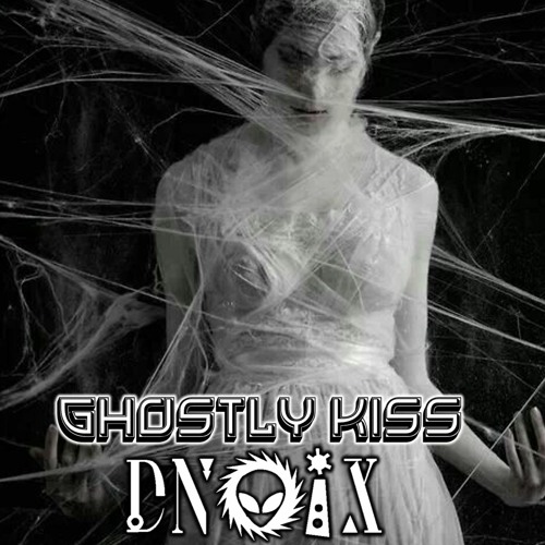 DNOIX - Ghostly Kiss