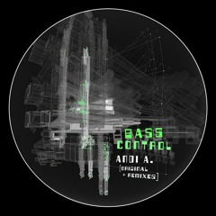 [TFZ017] Bass Control (Original + Remixes)