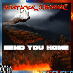 Send You Home Ft. J.BoogZ (Prod. Young Devante)