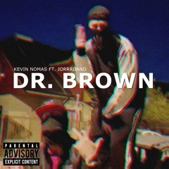 Dr. Brown x Jorrrdano