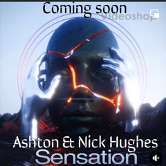 Ashton & Nick H Sensation