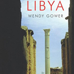 [GET] PDF 📪 Libya by  Wendy Gower PDF EBOOK EPUB KINDLE