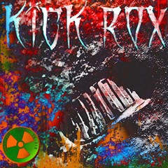 KICK ROX (feat. O-P, TK-318)prod. grandmastafunk & yuki