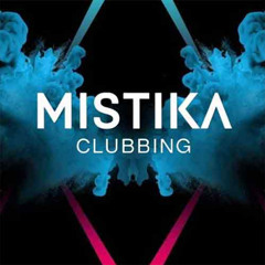 Mistika Clubbing - 1er Aniversario