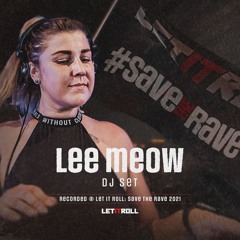 Lee Meow - Save The Rave 2021