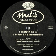 Malik Turner " Mad Lyrics"  - No More 9 To 5 (Remix)Produced by  Dj Seanski