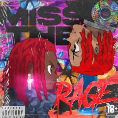 MISS THE RAGE(feat. Playboi Chrome)