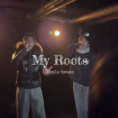 MYROOTS(feat.Top1a)