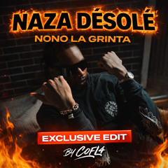 NAZA DESOLÉ - Nono La Grinta (EXCLUSIVE EDIT COFL4)