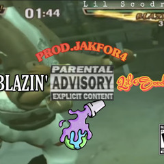 BLAZIN’ (prod.jakfor4)