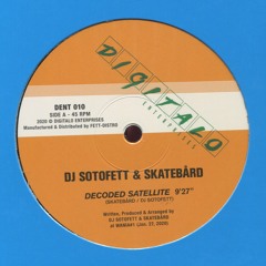 DJ Sotofett & Skatebård - Decoded Satellite (snippet)