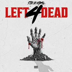 SteezB4L - Left 4 Dead