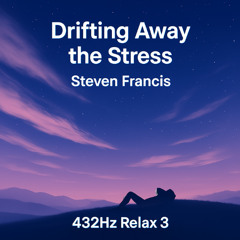 DRIFTING AWAY THE STRESS