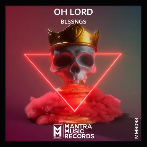 BLSSNGS - Oh Lord