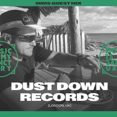 MIMS Guest Mix: Dust Down Records (London, UK)