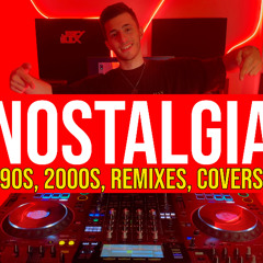 The Best Nostalgia Dance Music Throwback - DJ Set | 90s, 2000s, Remixes, Covers, House, EDM, Pop Dance