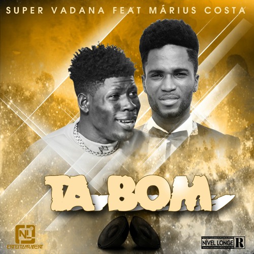 Stream Super Vadana Tá Bom (feat Márius Costa) by Nível Longe Stream Super Vadana Tá Bom (feat Márius Costa) by Nível Longe