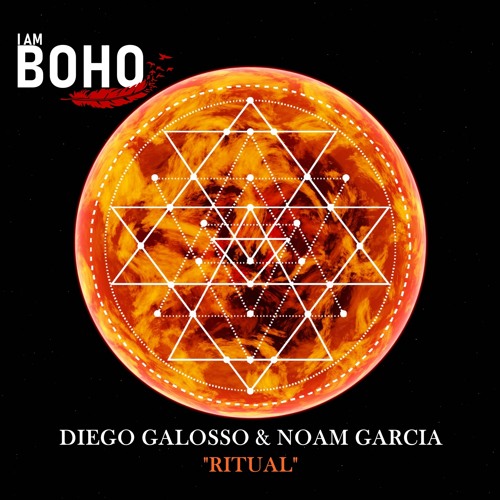 Diego Galloso, Noam Garcia - Ritual [I Am Boho Records]