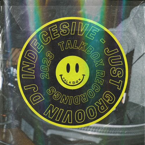 PREMIERE: DJ Indecisive - Just Groovin