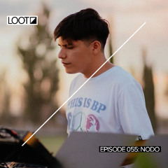 Loot Radio 055: NODO