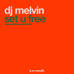 DJ Melvin - Set U Free (Club Caviar Remix)