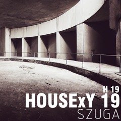 HOUSExY19 - SZUGA - 1