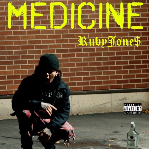 MEDICINE - RubyJone$ (prod. ross gossage)
