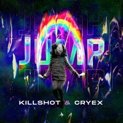 Killshot & Cryex - JUMP
