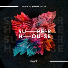 SUPERCAST : MILKWISH