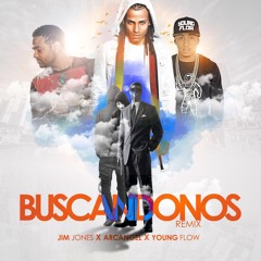 Buscandonos Remix (feat. Arcangel & Jim Jones)