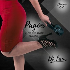 Dj Lau - Pagoa KizzSessions - Douceur 2\2